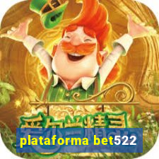 plataforma bet522